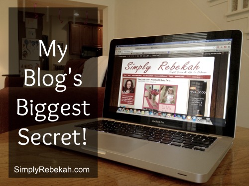 My Blog's Biggest Secret - Simply Rebekah