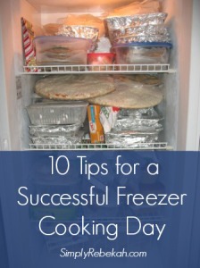 10 Tips for a Successful Freezer Cooking Day