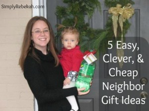 5 Easy Clever and Cheap Neighbor Gift Ideas