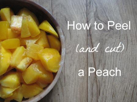 How to Peel (and cut) a Peach