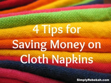4 Tips for Saving Money on Cloth Napkins