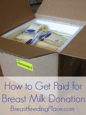 Ho -to Get Paid for Breast Milk Donation
