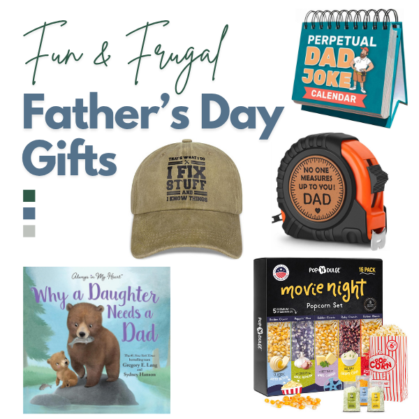 Fun & Frugal Father's Day Gift Ideas - from DIY to Amazon finds and all for $20 or less
