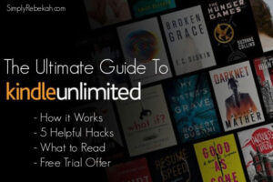 What is Kindle Unlimited? The Ultimate Guide