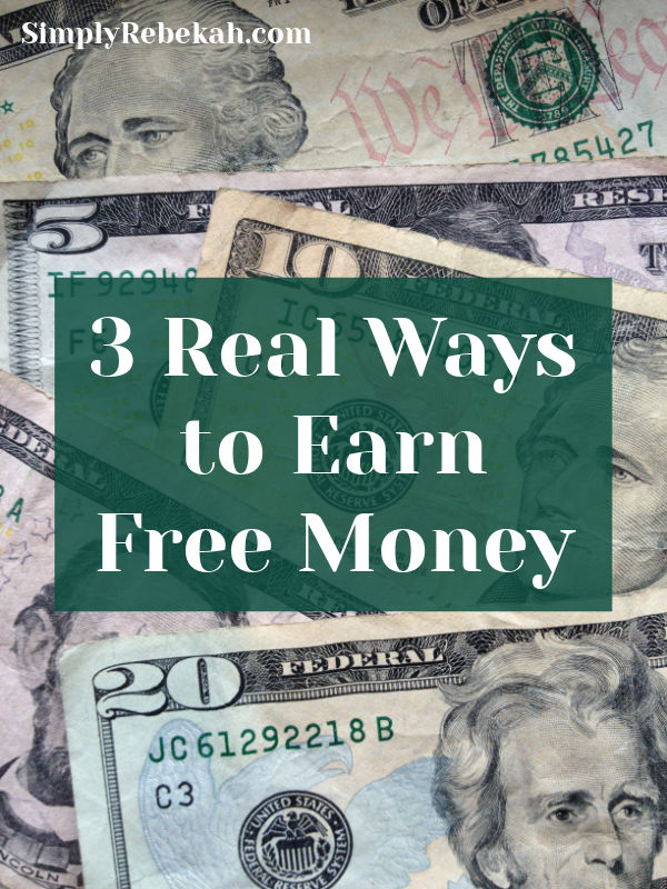 3 Real Ways to Earn Free Money - written by a real person.