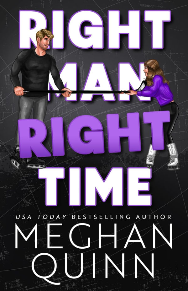 Right Man Right Time by Meghan Quinn